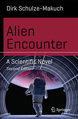 Stock image for Alien Encounter: A Scientific Novel for sale by Book Dispensary
