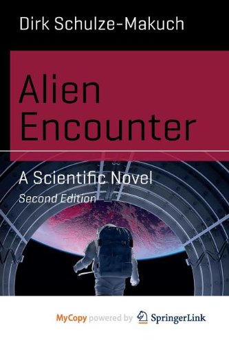 9783319019628: Alien Encounter: A Scientific Novel