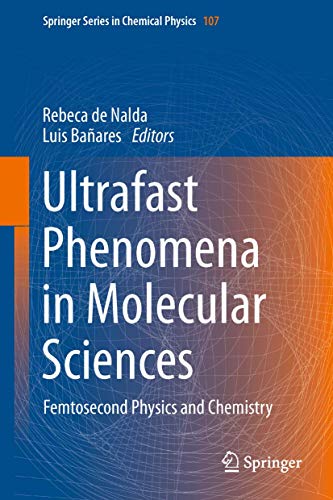 Ultrafast Phenomena in Molecular Sciences. Femtosecond Physics and Chemistry.