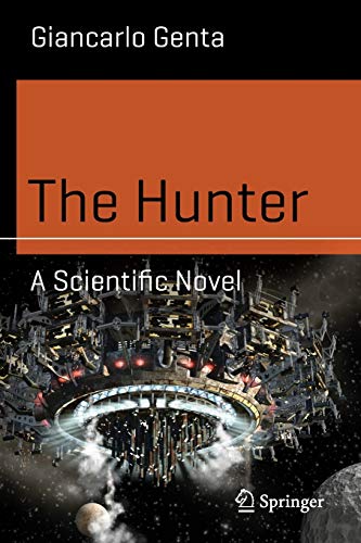 Beispielbild fr The Hunter: A Scientific Novel (Science and Fiction) zum Verkauf von Chiron Media