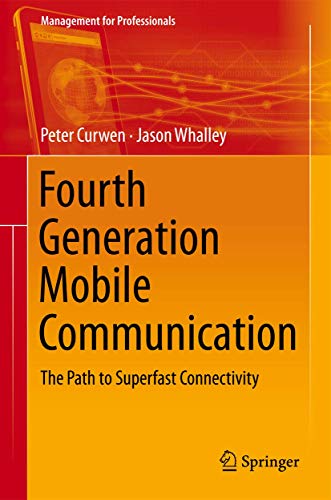 9783319022093: Fourth Generation Mobile Communication: The Path to Superfast Connectivity (Management for Professionals)
