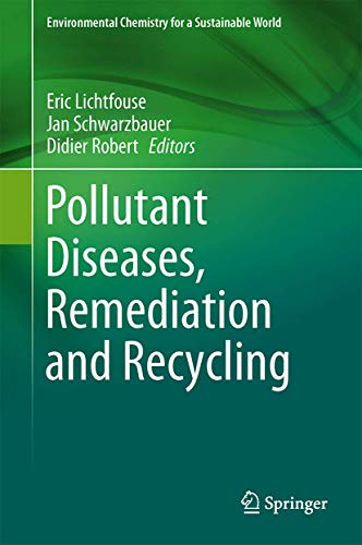 Stock image for POLLUTANT DISEASES, REMEDIATION AND RECYCLING for sale by Romtrade Corp.