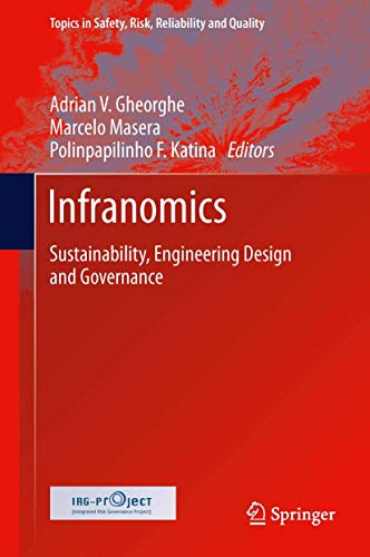 Stock image for Infranomics. Sustainability, Engineering Design and Governance. for sale by Antiquariat im Hufelandhaus GmbH  vormals Lange & Springer