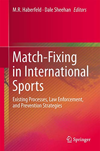Stock image for Match-fixing in international sports. Existing processes, law enforcement, and prevention strategies. for sale by Gast & Hoyer GmbH