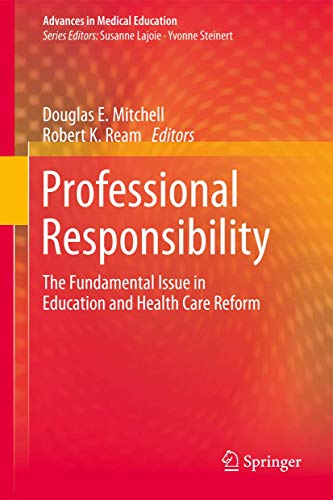 Beispielbild fr Professional Responsibility. The Fundamental Issue in Education and Health Care Reform. zum Verkauf von Antiquariat im Hufelandhaus GmbH  vormals Lange & Springer