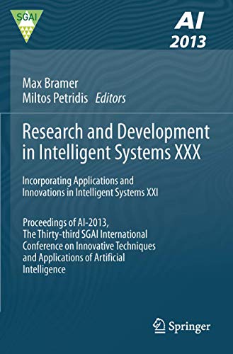 Imagen de archivo de Research and Development in Intelligent Systems XXX: Incorporating Applications and Innovations in Intelligent Systems XXI Proceedings of AI-2013, The . and Applications of Artificial Intelligence a la venta por HPB-Red