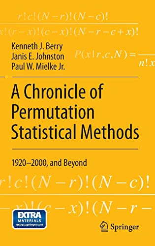 9783319027432: A Chronicle of Permutation Statistical Methods: 1920–2000, and Beyond