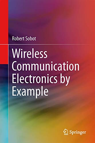 Imagen de archivo de Wireless Communication Electronics by Example. a la venta por Antiquariat im Hufelandhaus GmbH  vormals Lange & Springer