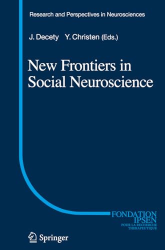 Imagen de archivo de New Frontiers in Social Neuroscience (Research and Perspectives in Neurosciences) a la venta por Bookmans
