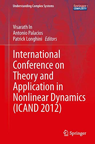 International Conference on Theory and Application in Nonlinear Dynamics (Icand 2012) (Understand...