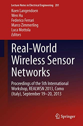 Immagine dell'editore per Real-World Wireless Sensor Networks : Proceedings of the 5th International Workshop, REALWSN 2013, Como (Italy), September 19-20, 2013 venduto da Buchpark