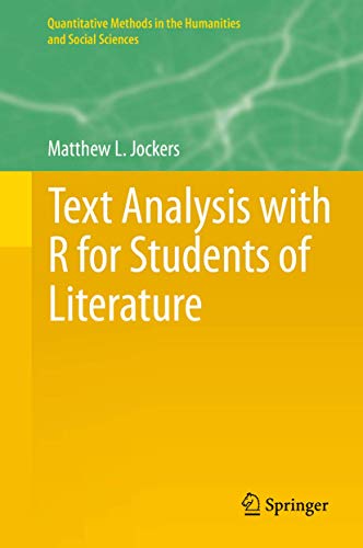 9783319031637: Text Analysis with R for Students of Literature (Quantitative Methods in the Humanities and Social Sciences)