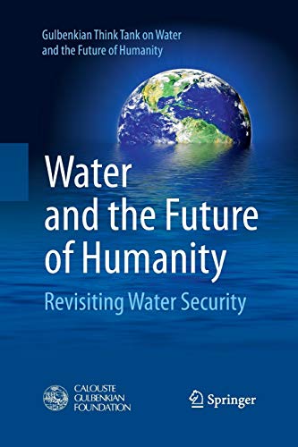 9783319032931: Water and the Future of Humanity: Revisiting Water Security