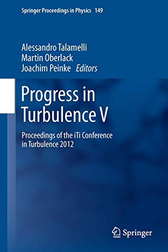 Stock image for Progress in Turbulence V : Proceedings of the iTi Conference in Turbulence 2012 for sale by Ria Christie Collections