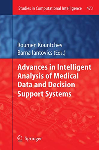 Stock image for Advances in Intelligent Analysis of Medical Data and Decision Support Systems (Studies in Computational Intelligence, 473) for sale by Lucky's Textbooks