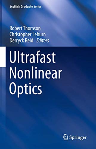 Stock image for Ultrafast Nonlinear Optics (Scottish Graduate Series) for sale by Books Puddle
