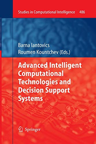 Stock image for Advanced Intelligent Computational Technologies and Decision Support Systems for sale by Ria Christie Collections
