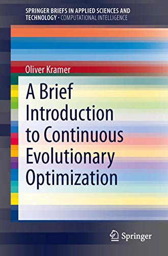 9783319034218: A Brief Introduction to Continuous Evolutionary Optimization