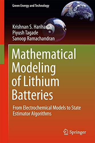 Stock image for Mathematical Modeling of Lithium Batteries. From Electrochemical Models to State Estimator Algorithms. for sale by Gast & Hoyer GmbH