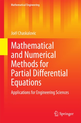 Beispielbild fr Mathematical and Numerical Methods for Partial Differential Equations. Applications for Engineering Sciences. zum Verkauf von Gast & Hoyer GmbH