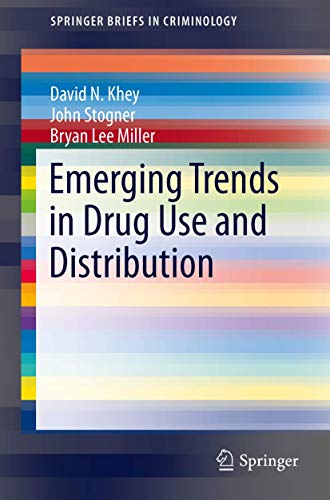 9783319035741: Emerging Trends in Drug Use and Distribution: 12 (SpringerBriefs in Criminology)