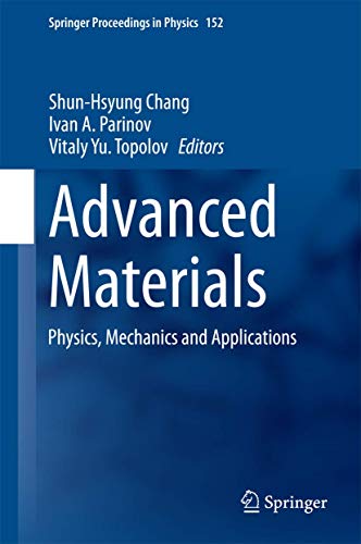 9783319037486: Advanced Materials: Physics, Mechanics and Applications: 152 (Springer Proceedings in Physics)