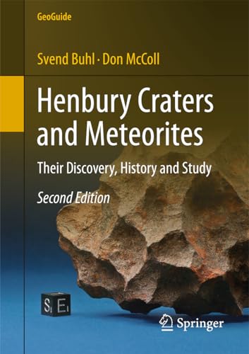 Henbury Craters and Meteorites Their Discovery, History and Study GeoGuide - Svend Buhl