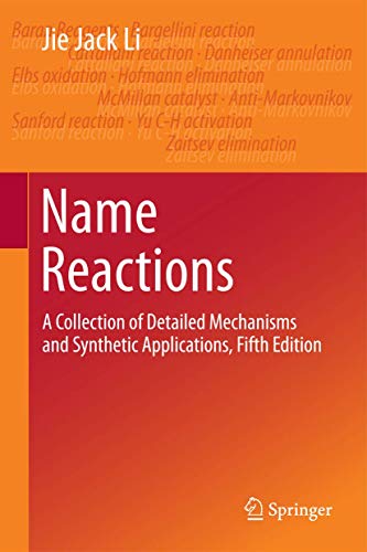 Stock image for Name Reactions: A Collection of Detailed Mechanisms and Synthetic Applications Fifth Edition for sale by GoldBooks