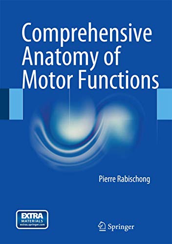 Stock image for Comprehensive Anatomy of Motor Functions. for sale by Gast & Hoyer GmbH