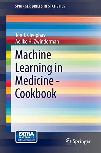 9783319041803: Machine Learning in Medicine - Cookbook (SpringerBriefs in Statistics)
