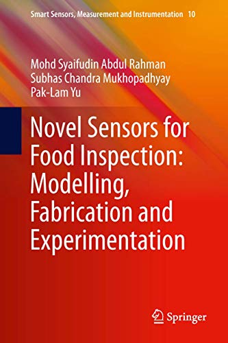 Stock image for Novel Sensors for Food Inspection: Modelling, Fabrication and Experimentation for sale by Buchpark