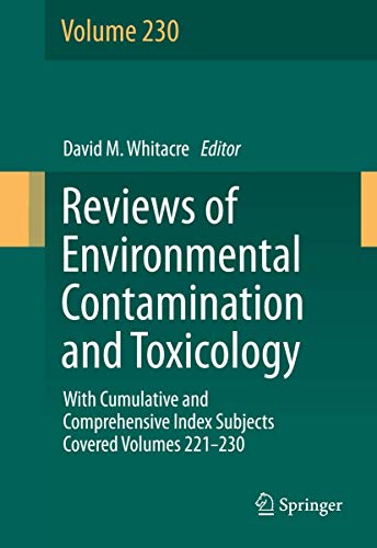 Stock image for Reviews of Environmental Contamination and Toxicology, Vol. 230. With Cumulative and Comprehensive Index Subjects Covered Volumes 221-230. for sale by Gast & Hoyer GmbH