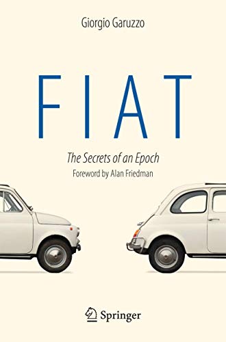 9783319047829: Fiat: The Secrets of an Epoch