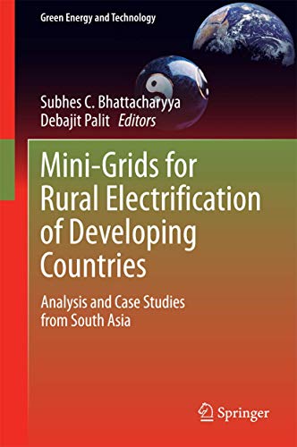 9783319048154: Mini-Grids for Rural Electrification of Developing Countries: Analysis and Case Studies from South Asia (Green Energy and Technology)