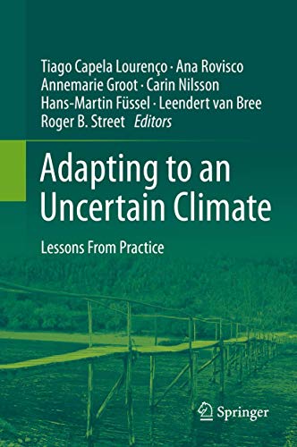 Imagen de archivo de Adapting to an Uncertain Climate. Lessons From Practice. a la venta por Gast & Hoyer GmbH