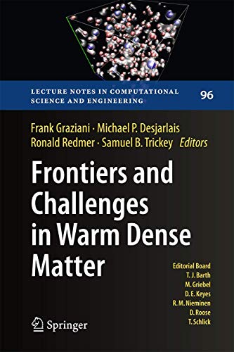 9783319049113: Frontiers and Challenges in Warm Dense Matter: 96 (Lecture Notes in Computational Science and Engineering)