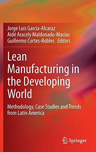Beispielbild fr Lean Manufacturing in the Developing World: Methodology, Case Studies and Trends from Latin America [Hardcover ] zum Verkauf von BOOK2BUY