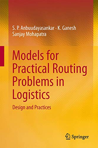 Beispielbild fr Models for Practical Routing Problems in Logistics : Design and Practices zum Verkauf von Buchpark