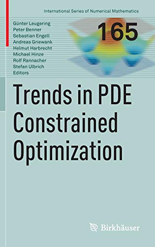 Beispielbild fr Trends in PDE Constrained Optimization (International Series of Numerical Mathematics, 165) zum Verkauf von Phatpocket Limited