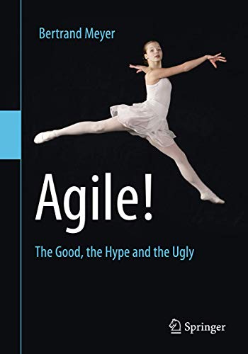 Imagen de archivo de Agile!: The Good, the Hype and the Ugly a la venta por HPB-Red