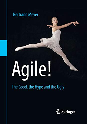 Stock image for Agile!: The Good, the Hype and the Ugly for sale by HPB-Red