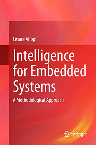 9783319052779: Intelligence for Embedded Systems: A Methodological Approach