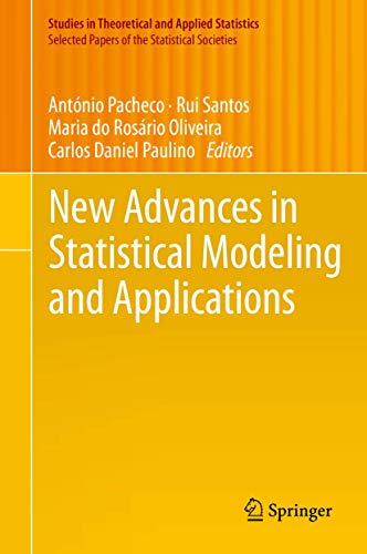 New Advances in Statistical Modeling and Applications (Studies in Theoretical and Applied Statist...