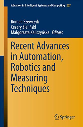 Stock image for Recent Advances in Automation, Robotics and Measuring Techniques. for sale by Gast & Hoyer GmbH