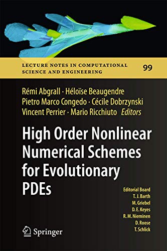 9783319054544: High Order Nonlinear Numerical Schemes for Evolutionary PDEs: Proceedings of the European Workshop HONOM 2013, Bordeaux, France, March 18-22, 2013 ... in Computational Science and Engineering, 99)