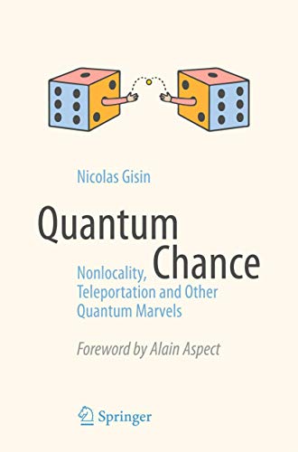 Beispielbild fr Quantum Chance: Nonlocality, Teleportation and Other Quantum Marvels zum Verkauf von Goodwill Books