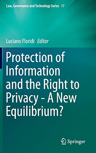 Beispielbild fr Protection of Information and the Right to Privacy - A New Equilibrium?. zum Verkauf von Gast & Hoyer GmbH