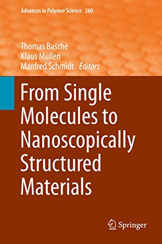 Stock image for From Single Molecules to Nanoscopically Structured Materials. for sale by Antiquariat im Hufelandhaus GmbH  vormals Lange & Springer