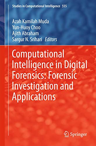 Beispielbild fr Computational Intelligence in Digital Forensics: Forensic Investigation and Applications (Studies in Computational Intelligence, 555) zum Verkauf von HPB-Red