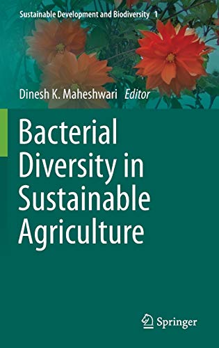 Stock image for Bacterial Diversity in Sustainable Agriculture: 1 (Sustainable Development and Biodiversity) for sale by Homeless Books
